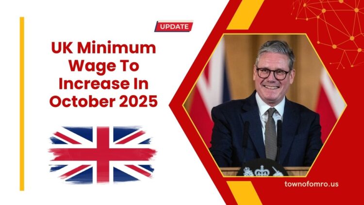 UK Minimum Wage To Increase In October 2025 – Full Details By Age And Worker Category